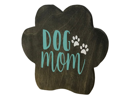 Dog Mom Paw Print Shelf Sitter