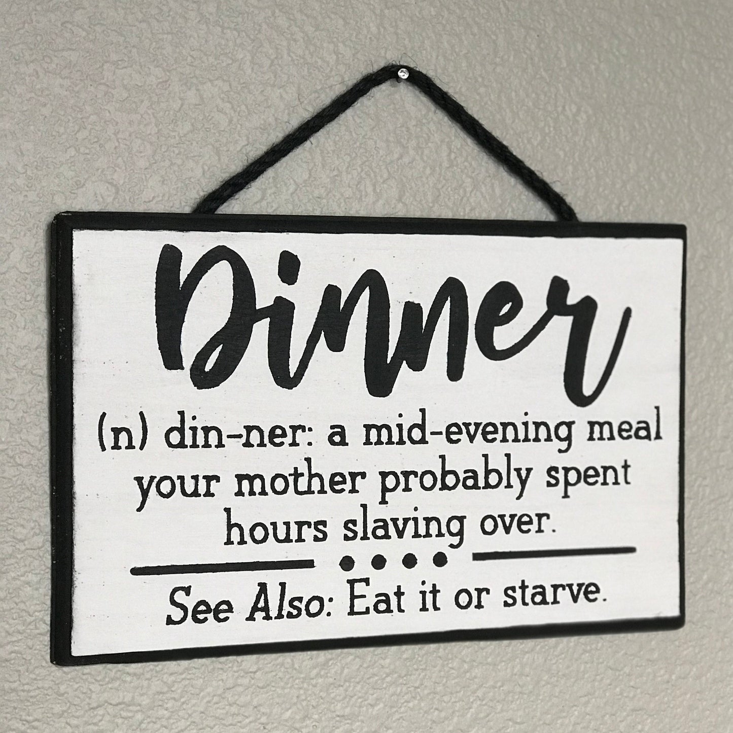 rectangular wood sign with dinner definition saying, kitchen decor, black and white, kitchen sign, funny kitchen decor, wall decor