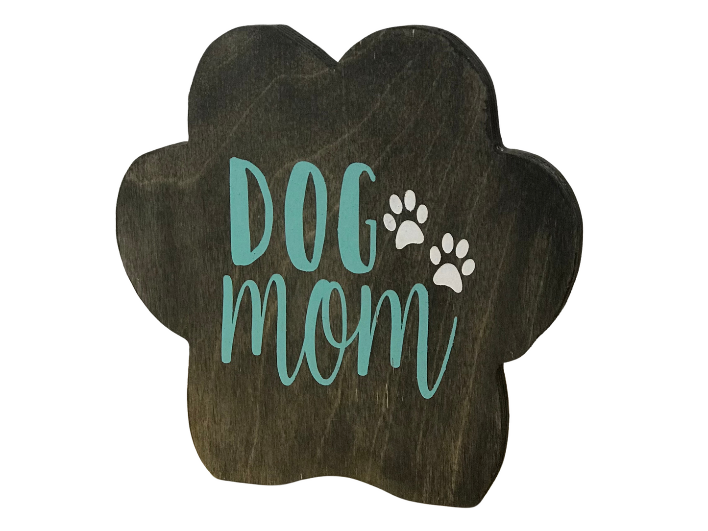 Dog Mom Paw Print Shelf Sitter