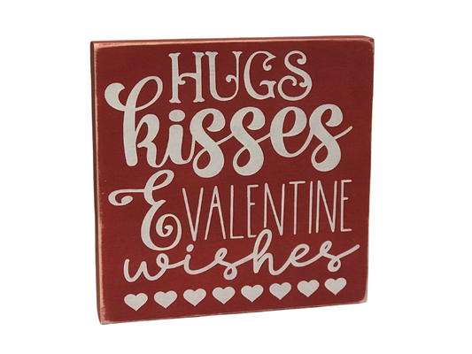 Hugs, Kisses, and Valentine Wishes Sign
