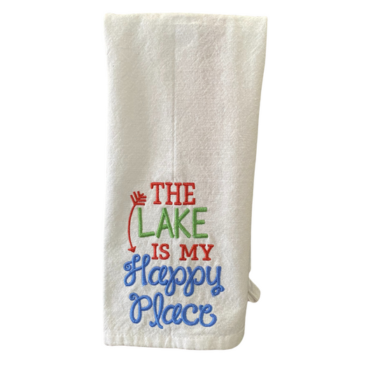 "The Lake is my Happy Place" Embroidered Kitchen Towel