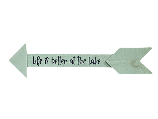 Life is Better at the Lake Arrow Sign