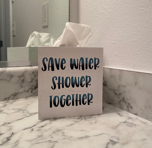 Save Water, Shower Together Tissue Box Cover