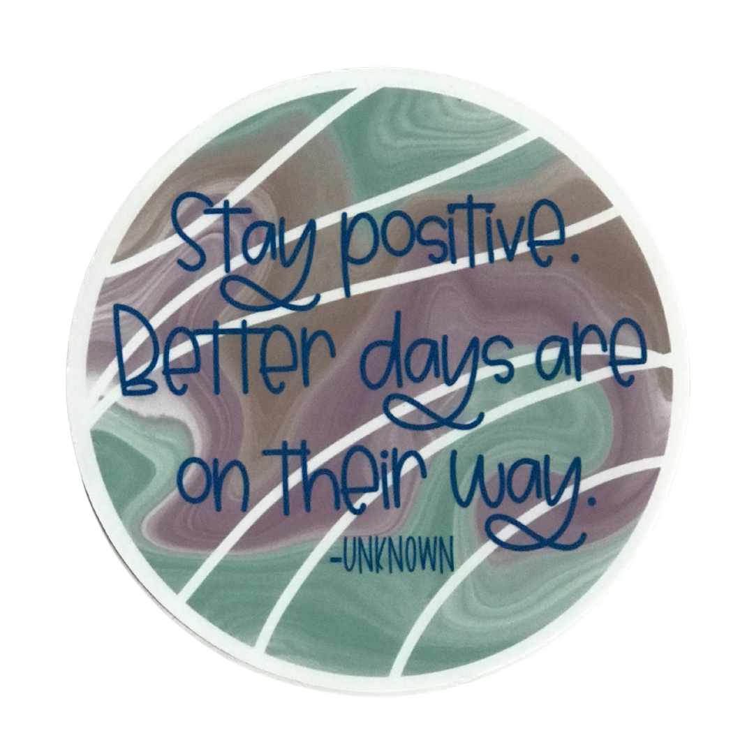 Stay Positive Sticker